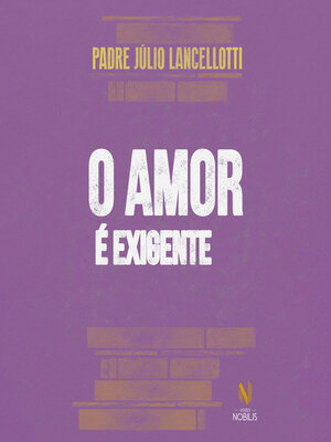 cover image of O amor é exigente
